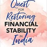 Quest for Restoring Financial Stability in India by Viral Acharya