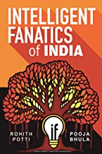 You are currently viewing Intelligent Fanatics of India by Rohit Potti and Pooja Bhula