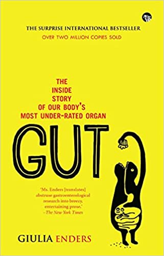Gut by Giulia Enders unravels the inner workings of our intestines, unravelling an appetizing platter of food for thought!