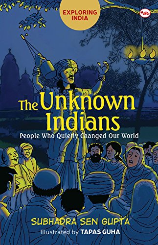 You are currently viewing The Unknown Indians by Subhadra Sen Gupta gives a fitting ode to nameless makers of our country.