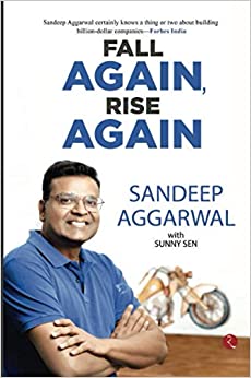 Fall Again, Rise Again by Sandeep Aggarwal with Sunny Sen