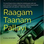 Raagam Taanam Pallavi, A Lalli Mystery by Kalpana Swaminathan