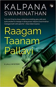 Raagam Taanam Pallavi, A Lalli Mystery by Kalpana Swaminathan