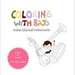 Enter the vibrant world of Indian classical music….colour pencils in hand with Coloring with Bajo