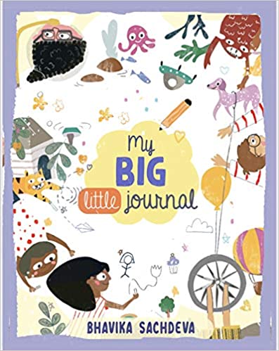 You are currently viewing My Big Little Journal by Bhavika Sachdeva