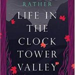 Life in the Clock Tower Valley by Shakoor Rather…poignant stories of Kashmir