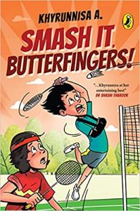 Read more about the article Smash It, Butterfingers by Khyrunnisa A