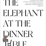 The Elephant at the Dinner Table by Amit Nagpal is akin to an experiential leadership platform
