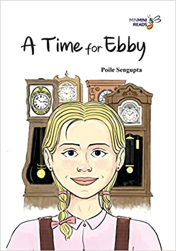 You are currently viewing MinMini Reads: A Time for Ebby by Poile Sengupta