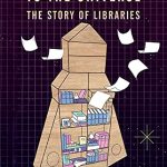 Spaceship to the Universe- The Story of Libraries by Shruthi Rao and Anuradha Jagalur