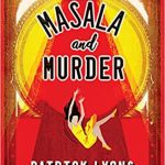 Masala and Murder by Patrick Lyons