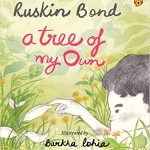 A Tree of my Own by Ruskin Bond
