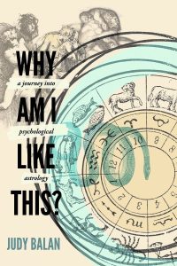 Read more about the article Why am I like this? A journey into Psychological Astrology by Judy Balan