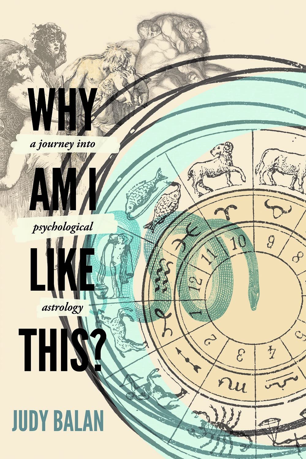 You are currently viewing Why am I like this? A journey into Psychological Astrology by Judy Balan