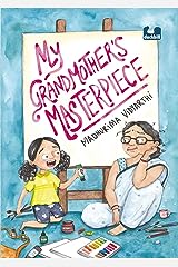 Read more about the article My Grandmother’s Masterpiece by Madhurima Vidyarthi 