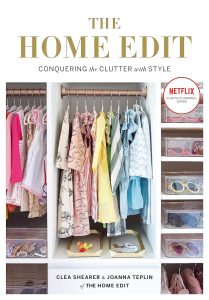 Read more about the article <strong>The Home Edit – Conquering the Clutter with Style by Clea Shearer  and Joanna Teplin </strong>
