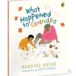 What happened to Grandpa by Nandini Nayar 