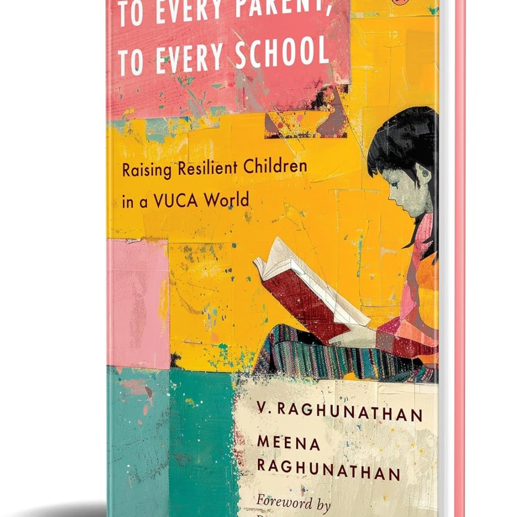 V Raghunathan To Every Parent, To Every School by V. Raghunathan and Meena ...