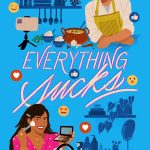 Everything Sucks by Andaleeb Wajid