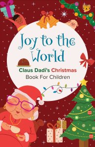 Read more about the article Joy to the World – Claus Dadi’s Christmas Book for Children